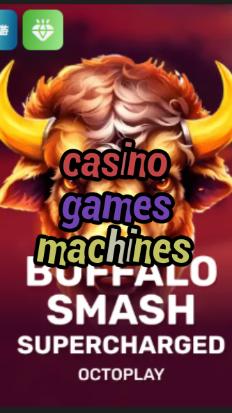 casino games machines-w4cy2mdjlx2bf.com
