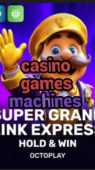 casino games machines-w4cy2mdjlx2bf.com